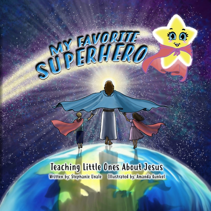 My Favorite Superhero: Teaching Little Ones About Jesus Book
