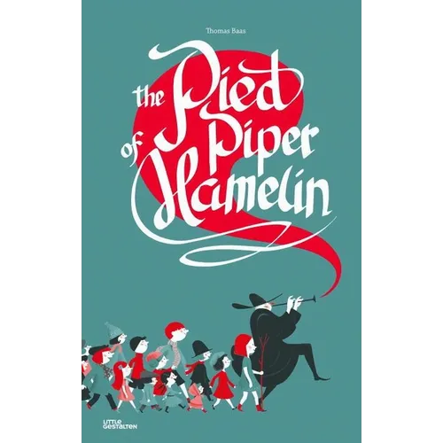 The Pied Piper of Hamelin