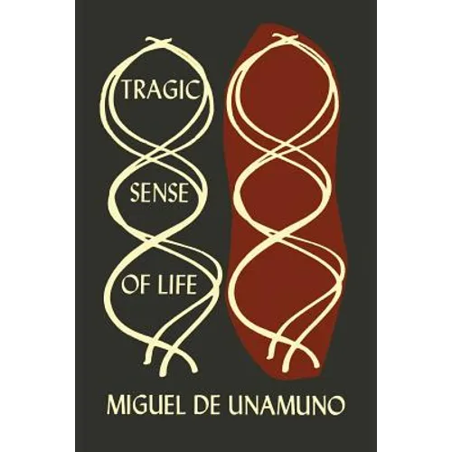 The Tragic Sense of Life in Men and in Peoples