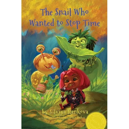 The Snail Who Wanted to Stop Time