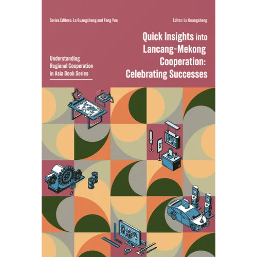 Quick Insights Into Lancang-Mekong Cooperation: Celebrating Successes