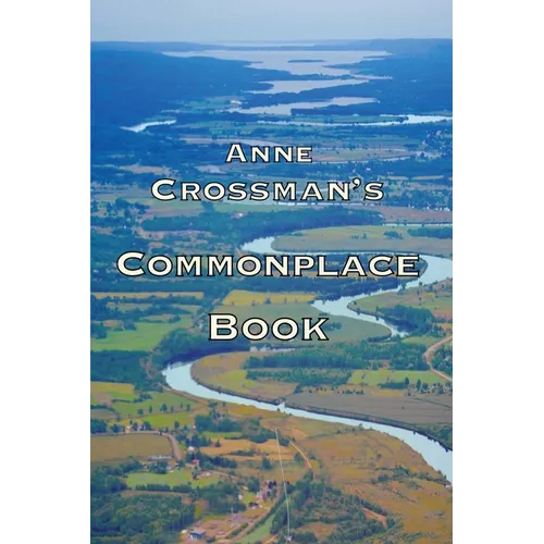 Anne Crossman's Commonplace Book