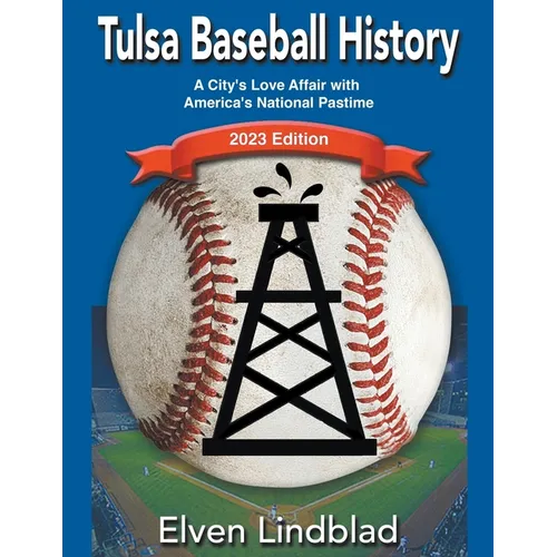 Tulsa Baseball History: 2023 Edition