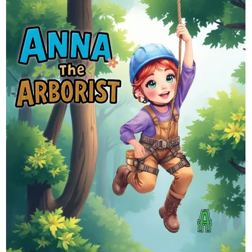 Anna the Arborist