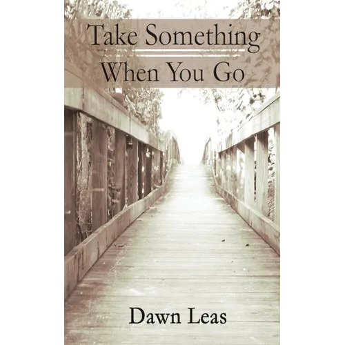 Take Something When You Go