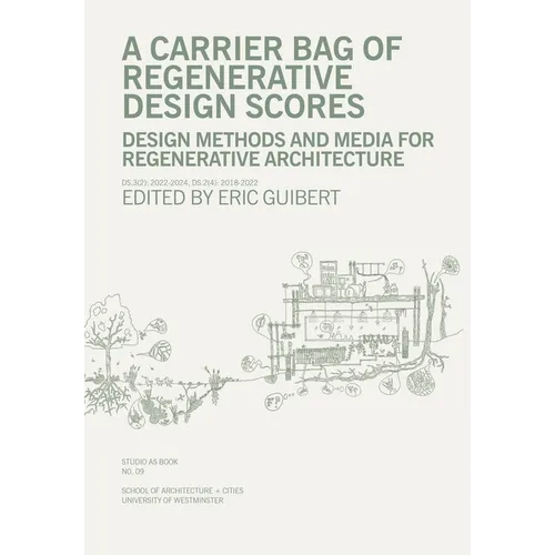 A Carrier Bag of Regenerative Design Scores