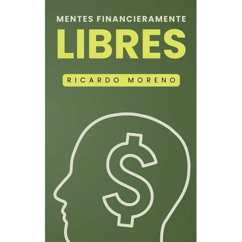Mentes Financieramente Libres
