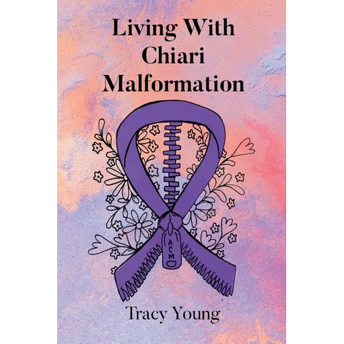 Living With Chiari Malformation