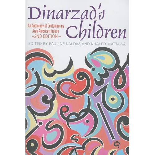 Dinarzad's Children: An Anthology of Contemporary Arab American Fiction