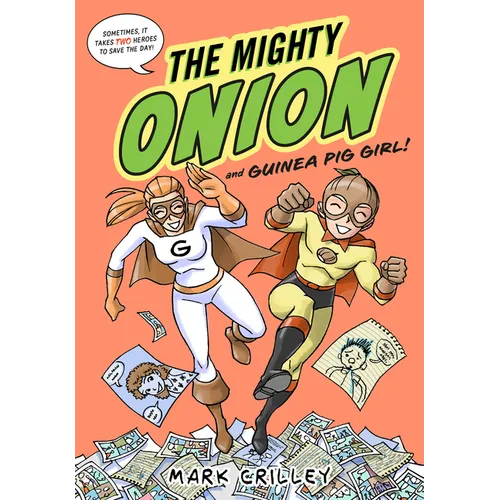 The Mighty Onion and Guinea Pig Girl!