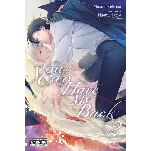 You Can Have My Back, Vol. 2 (Light Novel): Volume 2