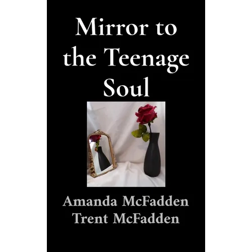 Mirror to the Teenage Soul