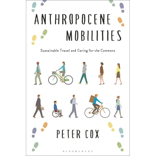Anthropocene Mobilities: Sustainable Travel and Caring for the Commons