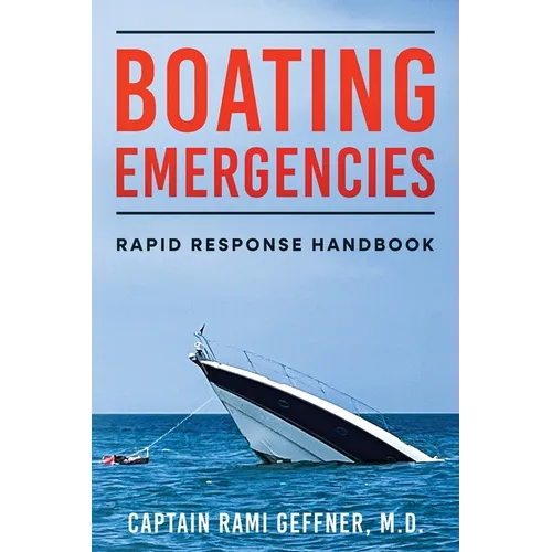 Boating Emergencies: Rapid Response Handbook