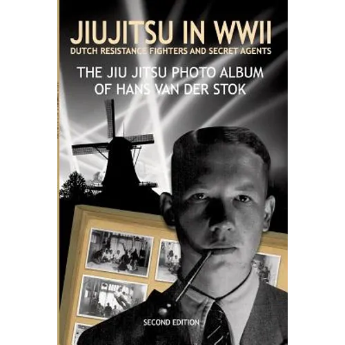 Jiujitsu in WWII: Dutch resistants fighter and secret agents