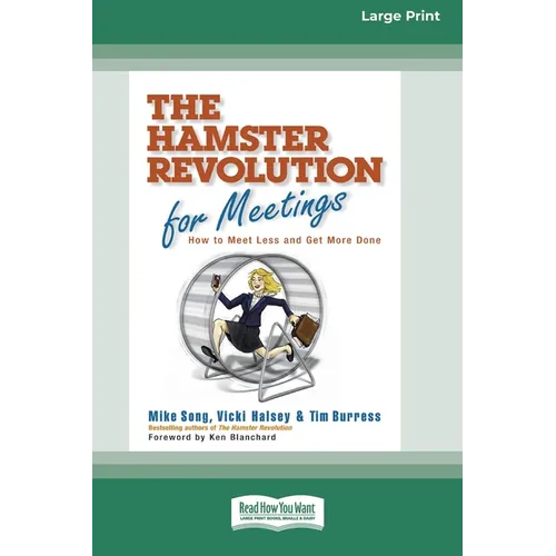 The Hamster Revolution for Meetings [Standard Large Print 16 Pt Edition]