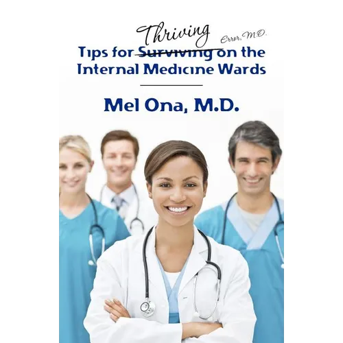 Tips for Thriving on the Internal Medicine Wards