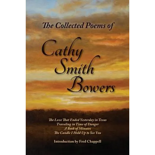 The Collected Poems of Cathy Smith Bowers