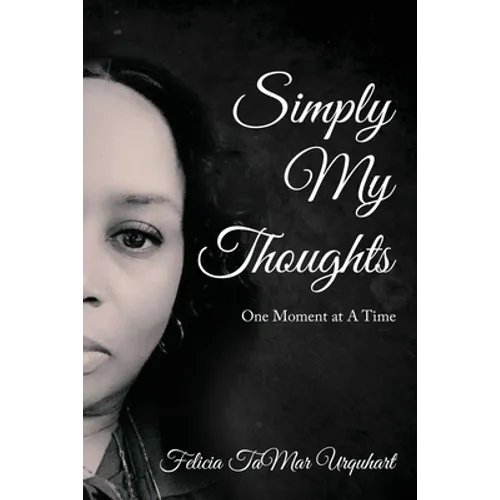 Simply My Thoughts: One Moment At A Time