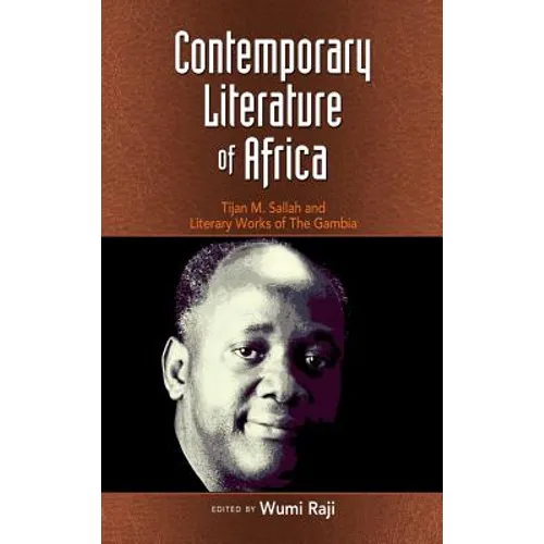 Contemporary Literature of Africa: Tijan M. Sallah and Literary Works of the Gambia