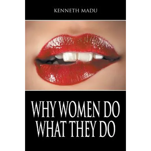 Why Women Do What They Do
