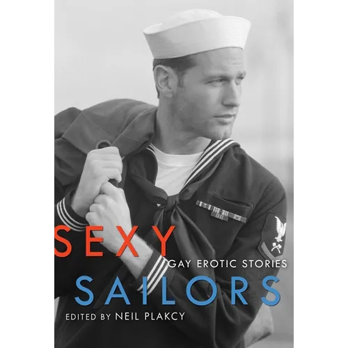 Sexy Sailors: Gay Erotic Stories