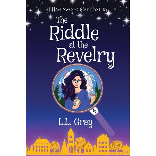 The Riddle at the Revelry: A Havenwood Cozy Mystery