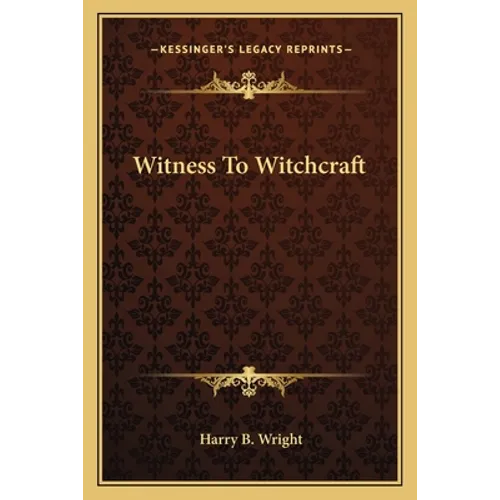 Witness To Witchcraft