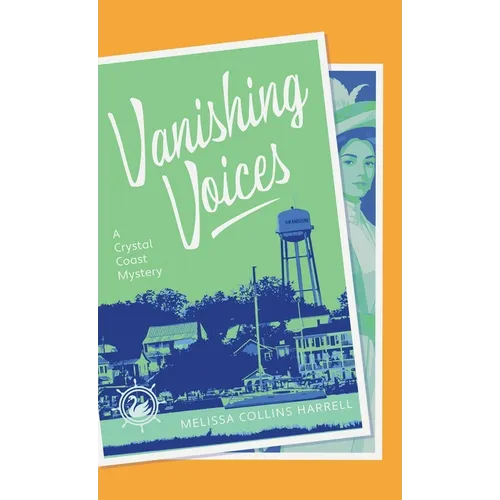 Vanishing Voices: A Crystal Coast Mystery