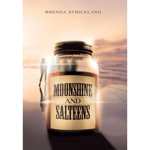 Moonshine and Salteens