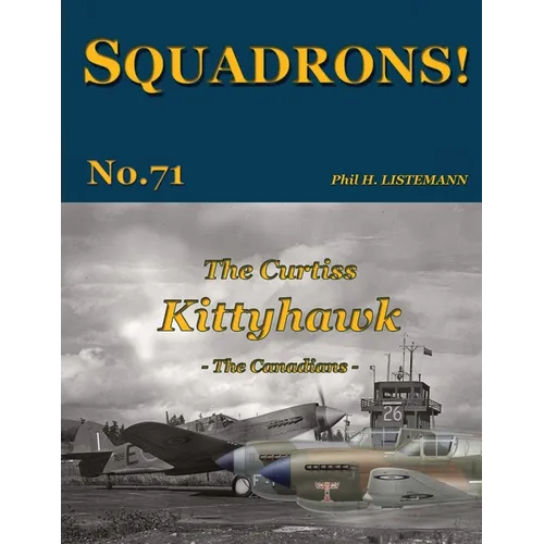 The Curtiss Kittyhawk: The Canadians