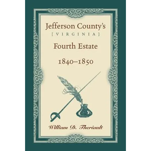 Jefferson County's [Virginia] Fourth Estate, 1840-1850