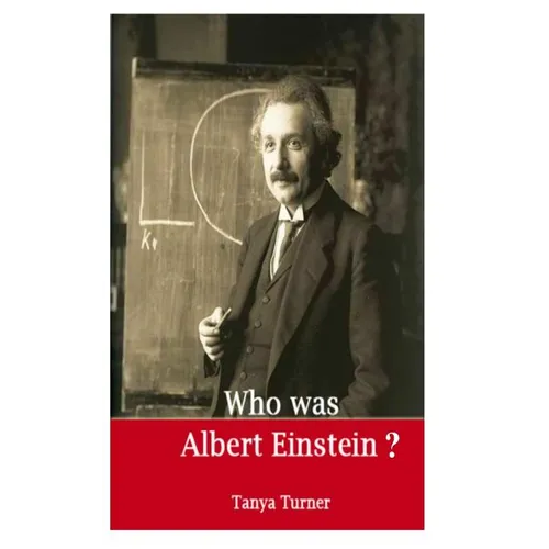 Who Was Albert Einstein?