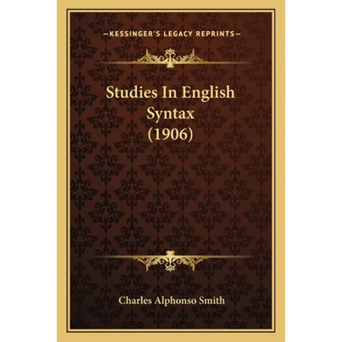 Studies In English Syntax (1906)
