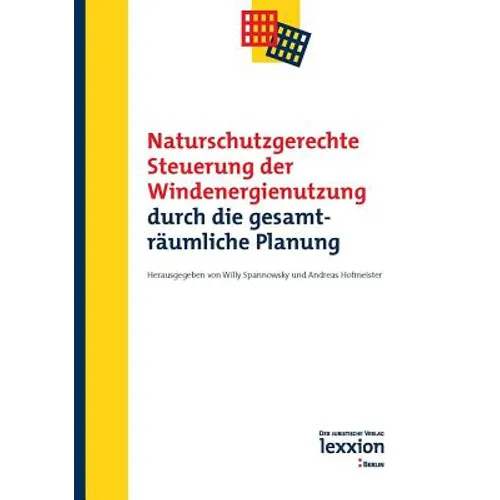Naturschutzgerechte Steuerung Der Windenergienutzung Durch Die Gesamtraumliche Planung