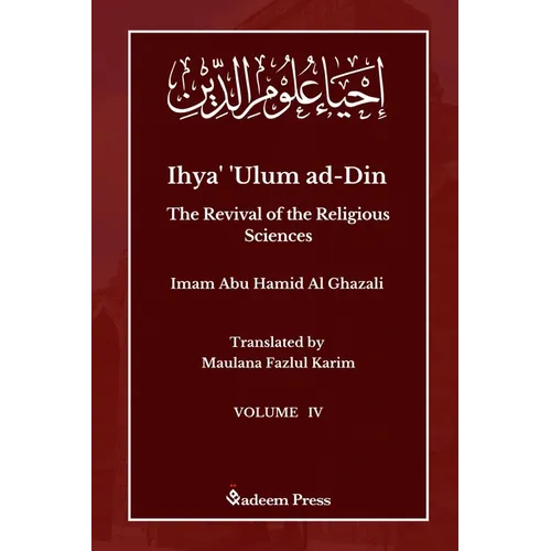 Ihya' 'Ulum ad-Din - The Revival of the Religious Sciences - Vol 4: إحياء علوم ال