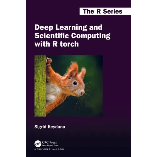 Deep Learning and Scientific Computing with R Torch