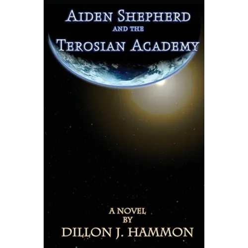 Aiden Shepherd and the Terosian Academy