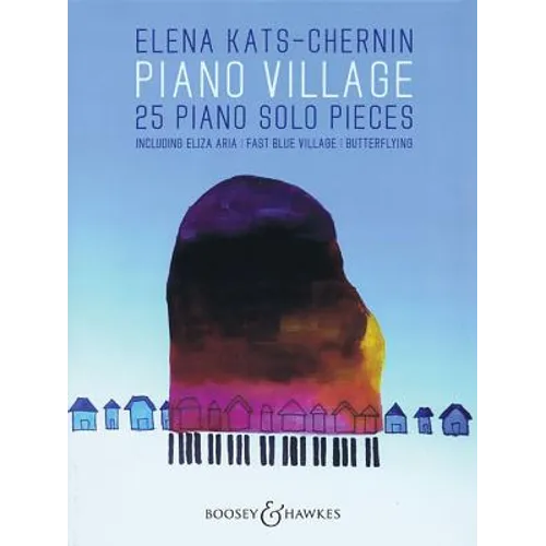 Piano Village: 25 Piano Solo Pieces