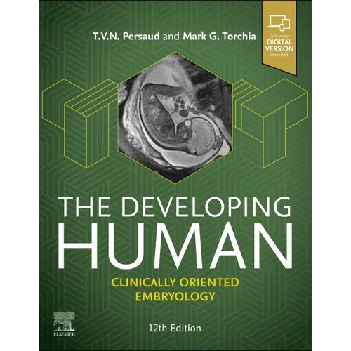 The Developing Human: Clinically Oriented Embryology