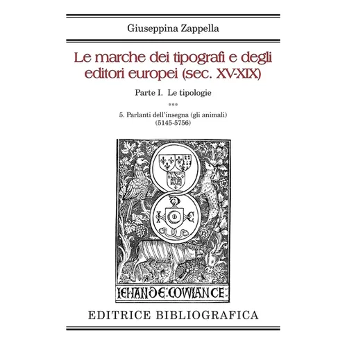 Le marche dei tipografi e degli editori europei (sec. XV-XIX): 5. Parlanti dell'insegna (gli animali)