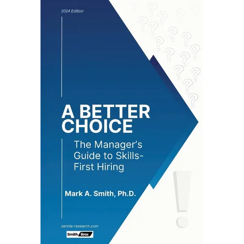 A Better Choice: The Manager's Guide to Skills-First Hiring