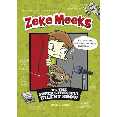 Zeke Meeks Vs the Super Stressful Talent Show