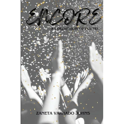 Encore: A Collection of Poetry