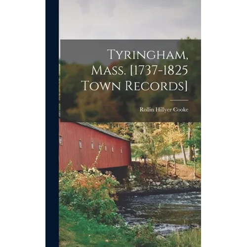 Tyringham, Mass. [1737-1825 Town Records]