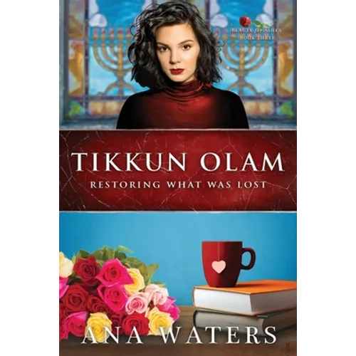 Tikkun Olam: Restoring What was Lost