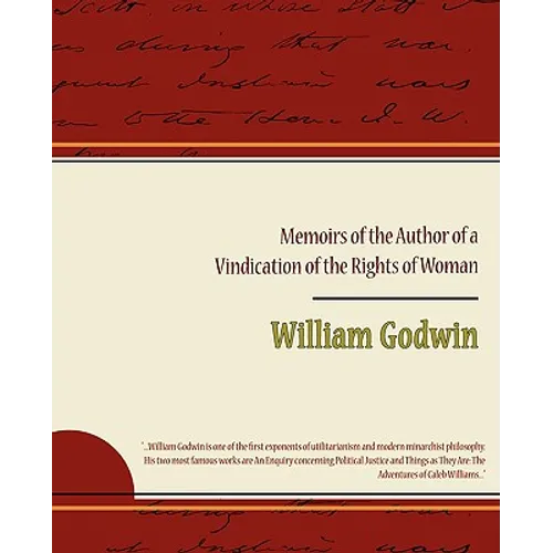 Memoirs of the Author of a Vindication of the Rights of Woman