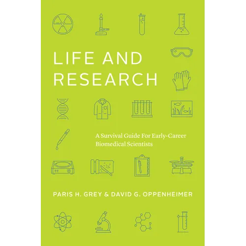 Life and Research: A Survival Guide for Early-Career Biomedical Scientists