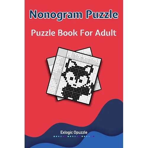 Nonograms Puzzles book for adults: Tricky Logic Japanese Puzzles for Adults