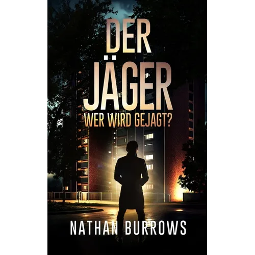 Der Jäger: Wer wird gejagt?